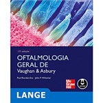 Ficha técnica e caractérísticas do produto Livro - Oftalmologia Geral de Vaughan & Asbury