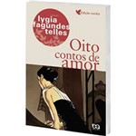 Ficha técnica e caractérísticas do produto Livro - Oito Contos de Amor - Coleção Lygia Fagundes Telles