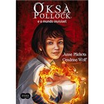 Ficha técnica e caractérísticas do produto Livro - Oksa Pollock e o Mundo Invisível