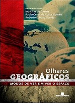 Ficha técnica e caractérísticas do produto Livro - Olhares Geográficos: Modos de Ver e Viver o Espaço - Modos de Ver e Viver o Espaço