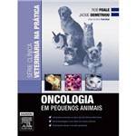 Ficha técnica e caractérísticas do produto Livro - Oncologia em Pequenos Animais