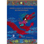 Ficha técnica e caractérísticas do produto Livro - Onde a Lua e a Montanha se Encontram