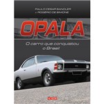 Ficha técnica e caractérísticas do produto Livro - Opala: o Carro que Conquistou o Brasil