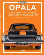 Ficha técnica e caractérísticas do produto Livro - Opala - a História do Maior Chevrolet Brasileiro