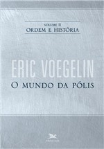 Ficha técnica e caractérísticas do produto Livro - Ordem e História - Vol. II