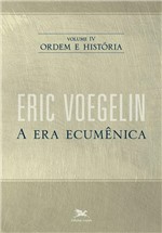 Ficha técnica e caractérísticas do produto Livro - Ordem e História - Vol. IV