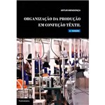 Ficha técnica e caractérísticas do produto Livro - Organização da Produção em Confecção Têxtil
