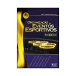 Ficha técnica e caractérísticas do produto Livro - Organização de Eventos Esportivos