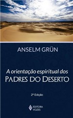 Ficha técnica e caractérísticas do produto Livro - Orientação Espiritual dos Padres do Deserto