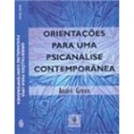 Ficha técnica e caractérísticas do produto Livro - Orientações para uma Psicanálise Contemporânea