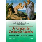 Ficha técnica e caractérísticas do produto Livro - Origens da Civilizacao Adâmica Vol. II