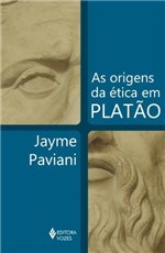 Ficha técnica e caractérísticas do produto Livro - Origens da Ética em Platão