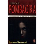 Ficha técnica e caractérísticas do produto Livro - Orixá Pombagira