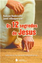 Ficha técnica e caractérísticas do produto Livro - os 12 Segredos de Jesus