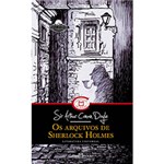 Ficha técnica e caractérísticas do produto Livro - os Arquivos de Sherlock Holmes - Coleção Clássicos de Bolso