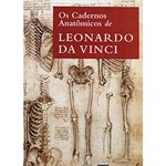 Ficha técnica e caractérísticas do produto Livro - os Cadernos Anatômicos de Leonardo da Vinci