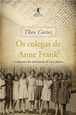 Ficha técnica e caractérísticas do produto Livro - os Colegas de Anne Frank