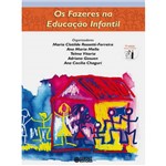 Ficha técnica e caractérísticas do produto Livro - os Fazeres na Educação Infantil