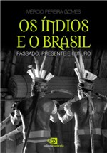 Ficha técnica e caractérísticas do produto Livro - os Índios e o Brasil