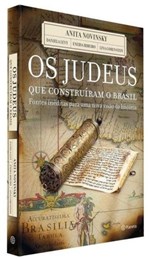 Ficha técnica e caractérísticas do produto Livro - os Judeus que Construiram o Brasil