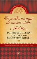 Ficha técnica e caractérísticas do produto Livro - OS MELHORES ANOS DE NOSSAS VIDAS