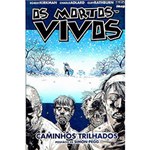 Ficha técnica e caractérísticas do produto Livro - os Mortos-Vivos: Caminhos Trilhados - Vol. 2