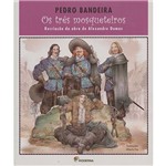 Ficha técnica e caractérísticas do produto Livro - os Três Mosqueteiros: Recriação da Obra de Alexandre Dumas