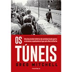 Ficha técnica e caractérísticas do produto Livro - os Túneis