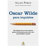 Ficha técnica e caractérísticas do produto Livro - Oscar Wilde para Inquietos