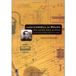 Ficha técnica e caractérísticas do produto Livro - Padre Landell de Moura - um Herói Sem Glória
