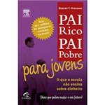 Ficha técnica e caractérísticas do produto Livro - Pai Rico, Pai Pobre para Jovens