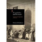 Ficha técnica e caractérísticas do produto Livro - Paixões Intelectuais, as - Volume 2