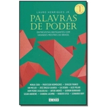 Ficha técnica e caractérísticas do produto Livro - Palavras de Poder: Entrevistas Instigantes Com Grandes Mestres do Brasil - Vol.1