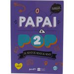 Ficha técnica e caractérísticas do produto Livro - Papai é POP 2