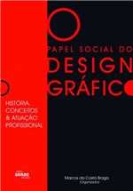 Ficha técnica e caractérísticas do produto Livro - Papel Social do Desgin Gráfico