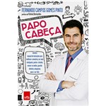 Ficha técnica e caractérísticas do produto Livro - Papo Cabeça