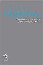 Ficha técnica e caractérísticas do produto Livro - para a Reconstrução do Materialismo Histórico