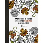 Ficha técnica e caractérísticas do produto Livro para Colorir - Mandalas e Outros Desenhos Budistas