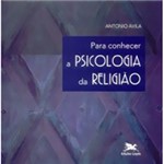 Ficha técnica e caractérísticas do produto Livro - para Conhecer a Psicologia da Religião