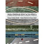 Ficha técnica e caractérísticas do produto Livro - para Ensinar Educação Física