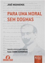 Ficha técnica e caractérísticas do produto Livro - para uma Moral Sem Dogmas