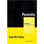Ficha técnica e caractérísticas do produto Livro - Paranóia - Clínica Psicanalítica