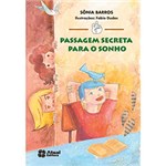 Ficha técnica e caractérísticas do produto Livro - Passagem Secreta para o Sonho