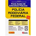 Ficha técnica e caractérísticas do produto Livro - Passe Agora em Concursos Públicos: Polícia Rodoviária Federal