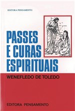 Ficha técnica e caractérísticas do produto Livro - Passes e Curas Espirituais