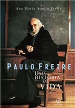 Ficha técnica e caractérísticas do produto Livro - Paulo Freire: uma História de Vida - uma História de Vida