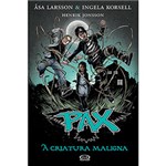 Ficha técnica e caractérísticas do produto Livro - Pax: a Criatura Maligna