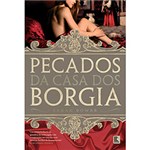 Ficha técnica e caractérísticas do produto Livro - Pecados da Casa dos Borgia