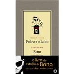 Ficha técnica e caractérísticas do produto Livro - Pedro e o Lobo - com Ilustrações de Bono Vox