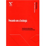 Ficha técnica e caractérísticas do produto Livro - Pensando com a Sociologia